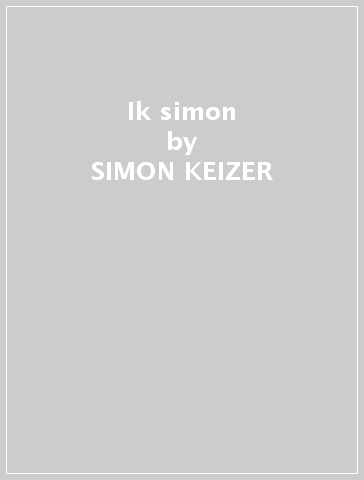 Ik & simon - SIMON KEIZER
