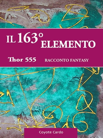 Il 163° elemento - Coyote Cardo