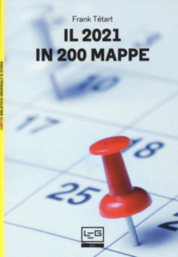 Il 2021 in 200 mappe - Frank Tétart