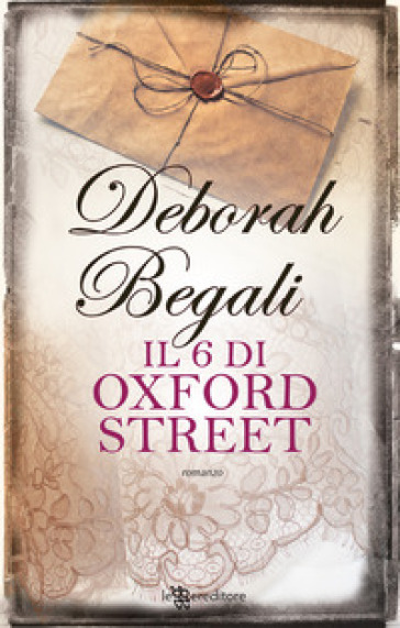 Il 6 di Oxford Street - Deborah Begali