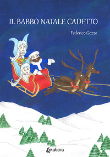 Il Babbo Natale cadetto - Federico Gozzo