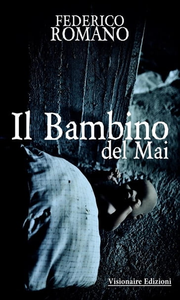 Il Bambino Del Mai - Federico Romano