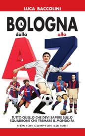 Il Bologna dalla A alla Z