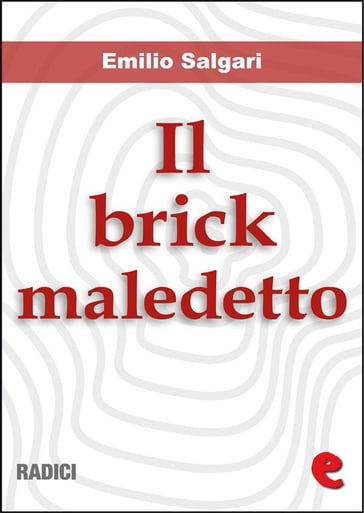 Il Brick Maledetto - Emilio Salgari