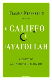 Il Califfo e l Ayatollah