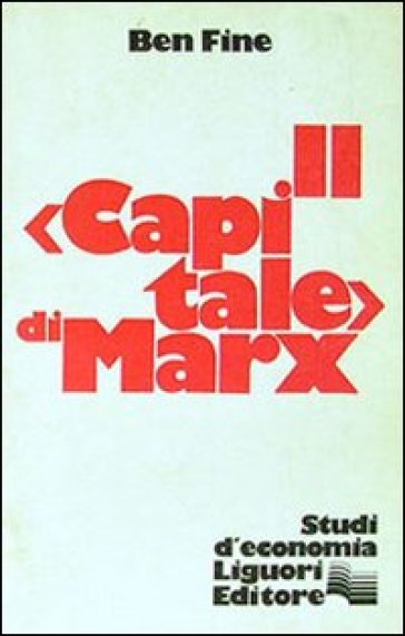 Il «Capitale» di Marx - Ben Fine