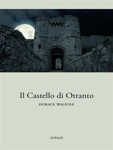 Il Castello di Otranto - Horace Walpole