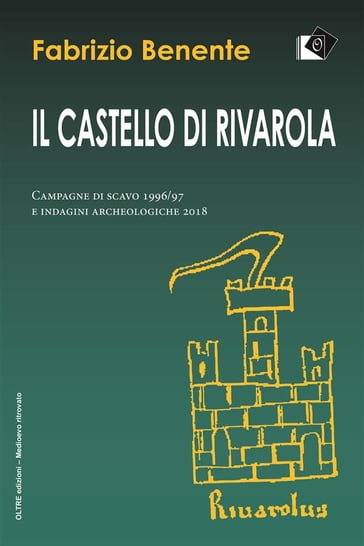 Il Castello di Rivarola - Fabrizio Benente