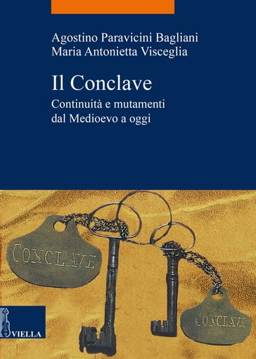 Il Conclave - Agostino Paravicini Bagliani - Maria Antonietta Visceglia