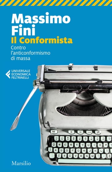 Il Conformista - Massimo Fini