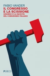 Il Congresso e la scissione