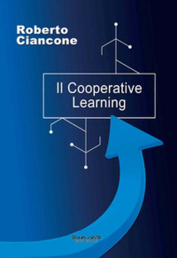 Il Cooperative Learning - Roberto Ciancone