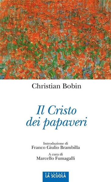 Il Cristo dei papaveri - Christian Bobin