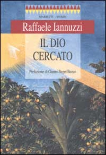 Il Dio cercato - Raffaele Iannuzzi