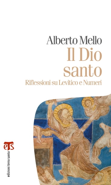 Il Dio santo - Alberto Mello