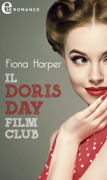 Il Doris Day film club (eLit) - Fiona Harper