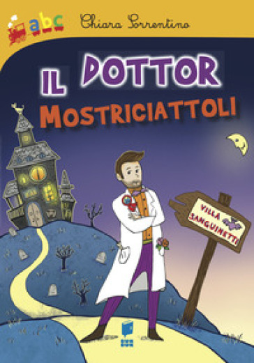 Il Dottor Mostriciattoli - Chiara Sorrentino