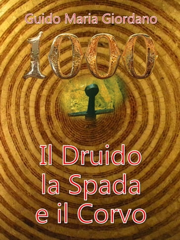 Il Druido, la Spada e il Corvo - Guido Maria Giordano