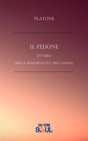 Il Fedone - Platone - Paola Agnolucci