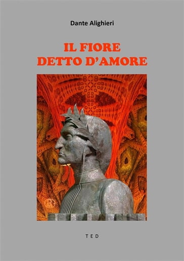 Il Fiore - Detto d'Amore - Dante Alighieri