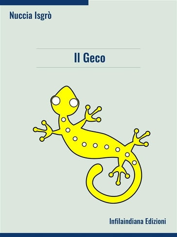 Il Geco - Nuccia Isgrò