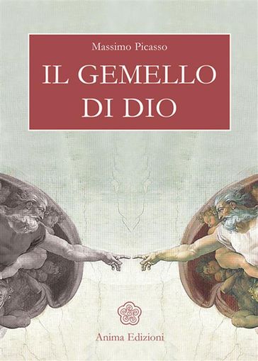 Il Gemello di Dio - Massimo Picasso - Sangha