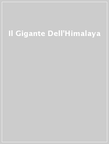 Il Gigante Dell'Himalaya