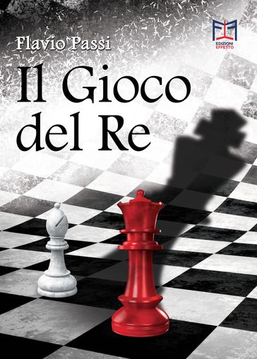 Il Gioco del Re - Flavio Passi