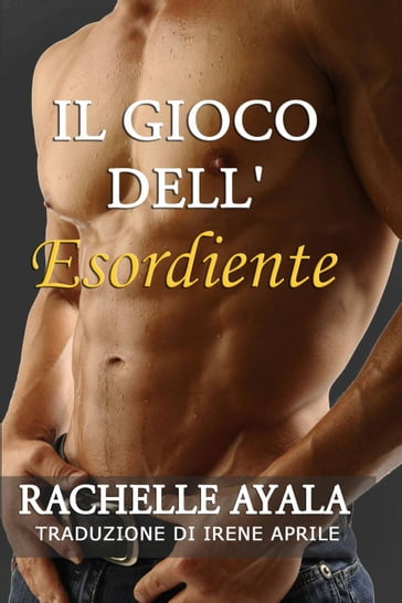 Il Gioco dell'Esordiente - Rachelle Ayala