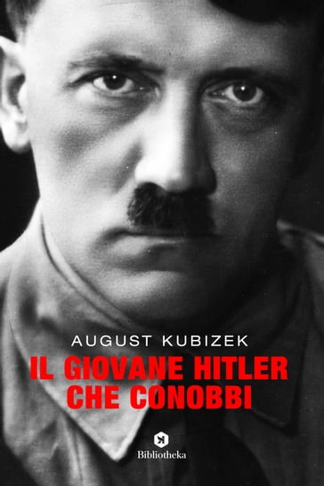 Il Giovane Hitler che conobbi - August Kubizek