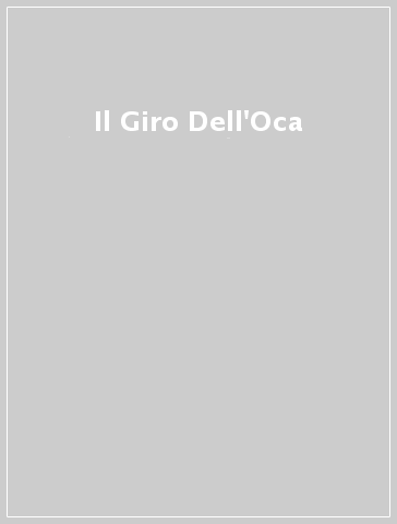 Il Giro Dell'Oca