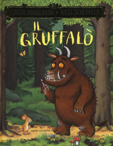 Il Gruffalò - Julia Donaldson