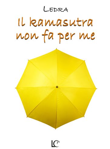 Il Kamasutra non fa per me - Ledra