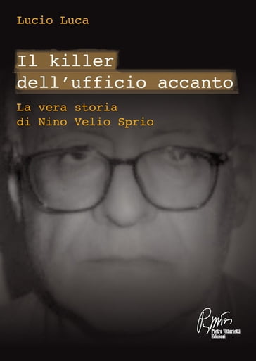 Il Killer dell'Ufficio Accanto - Lucio Luca