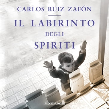 Il Labirinto degli Spiriti - Carlos Ruiz Zafon - Bruno Arpaia