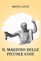 Il Maestro delle Piccole Cose