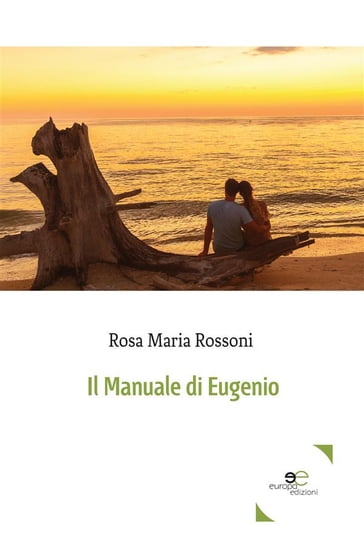 Il Manuale di Eugenio - Rosa Maria Rossoni