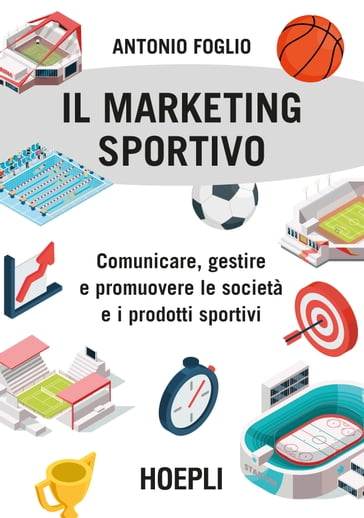 Il Marketing sportivo - Antonio Foglio