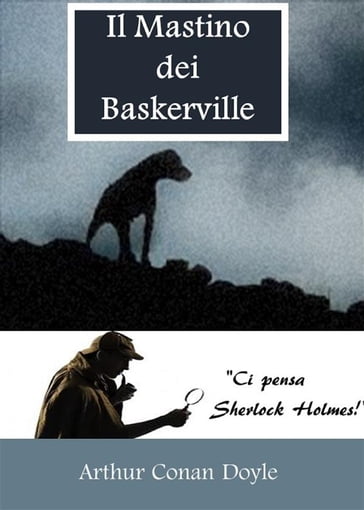 Il Mastino dei Baskerville - Arthur Conan Doyle