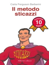 Il Metodo Sticazzi