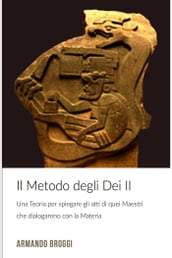 Il Metodo degli Dei II