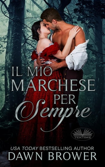 Il Mio Marchese Per Sempre - Dawn Brower