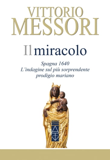 Il Miracolo - Vittorio Messori
