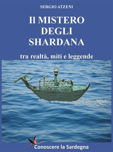 Il Mistero degli Shardana - Sergio Atzeni