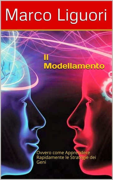 Il Modellamento - PNL - Marco Liguori