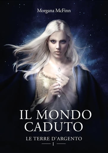 Il Mondo Caduto - Morgana Mcfinn