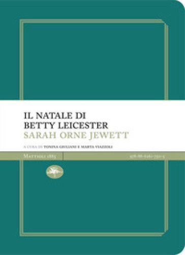 Il Natale di Betty Leicester - Sarah Orne Jewett