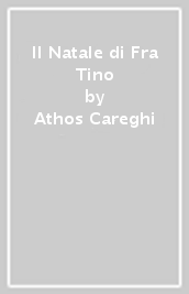 Il Natale di Fra Tino