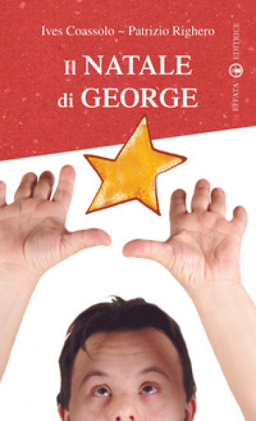 Il Natale di George - Patrizio Righero - Ives Coassolo