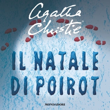 Il Natale di Poirot - Agatha Christie - Oriella Bobba - Marco Polillo